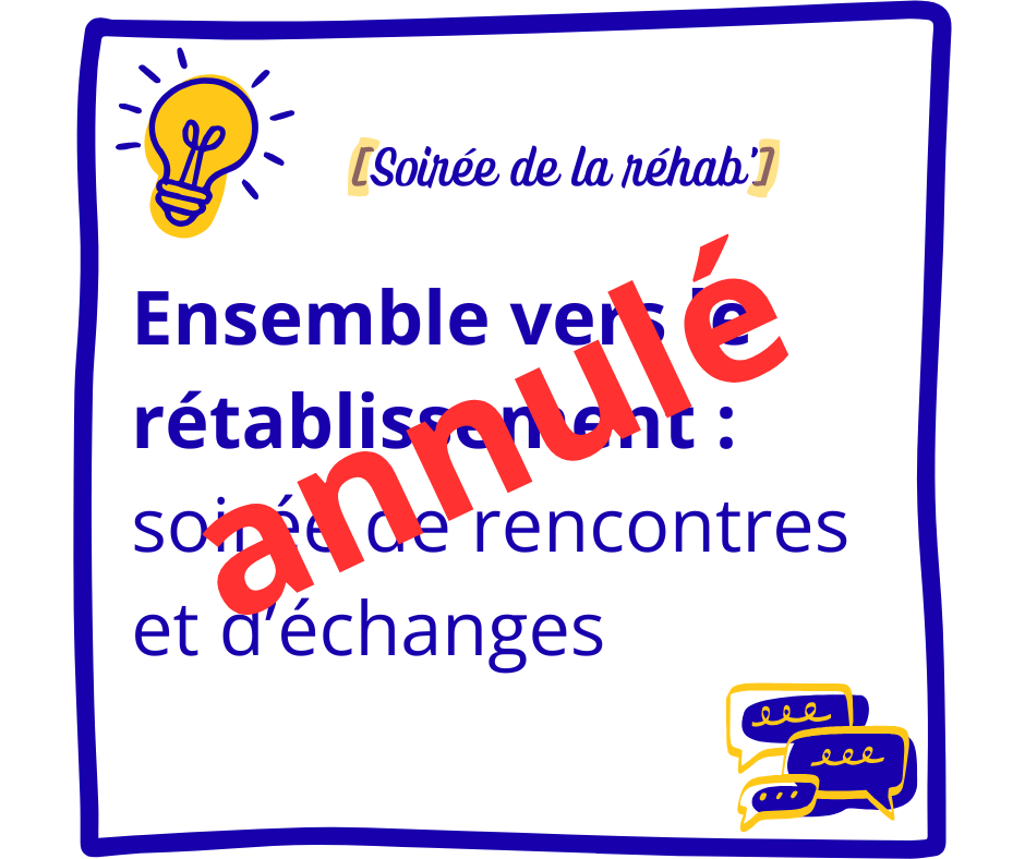 Annulé : Soirée de la réhab' "Ensemble vers le rétablissement : soirée de rencontres et d'échanges" - Colmar